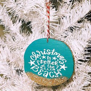 HAND CRAFTED WOOD CHRISTMAS ORNAMENT/CHRISTMAS IS BETTER AT THE BEACH DECOR